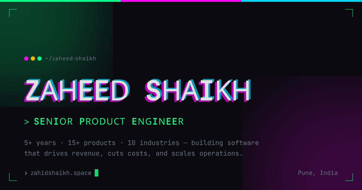 Zaheed Shaikh — Senior Product Engineer